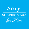 Sexy surprice box for him